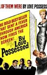 By Love Possessed (film)