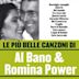 Piu Belle Canzoni di al Bano & Romina Power