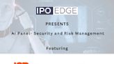 REPLAY: ChatGPT and AI: Security, Risk and Investing – Join Expert Panel