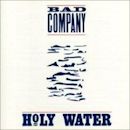 Holy Water (Bad Company album)