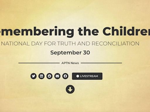 Here’s how to watch ‘Remembering the Children’ live programming for National Day for Truth and Reconciliation on Sept. 30