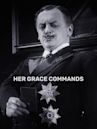 Her Grace Commands