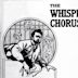 The Whispering Chorus