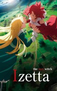 Izetta: The Last Witch