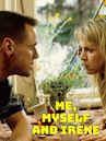 Me, Myself & Irene