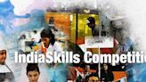 IndiaSkills competition expects to send 58 entrants to Lyon for world event
