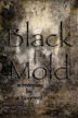Black Mold | Drama, Horror, Mystery