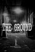 The Ground