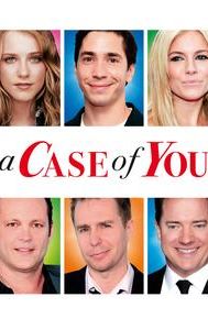 A Case of You