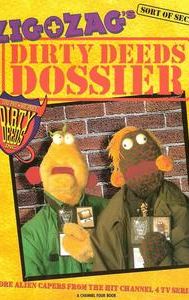 Zig and Zag's Dirty Deeds