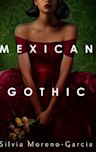 Mexican Gothic