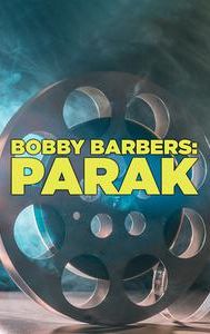 Bobby Barbers: Parak