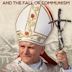 Liberating a Continent: John Paul II and the Fall of Communism