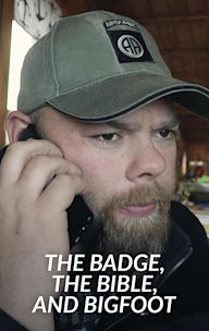 The Badge, the Bible, and Bigfoot