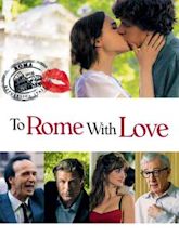 To Rome with Love