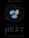 Urban Myth: Nest