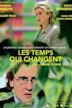 Les temps qui changent