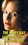 All-American Girl: The Mary Kay Letourneau Story