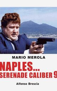 Naples Serenade Caliber 9