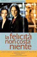 La felicità non costa niente (2003) - IMDb