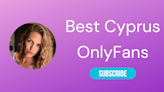 Best Ten OnlyFans in Cyprus to Follow in 2024 - LA Weekly