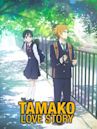 Tamako Love Story