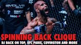 Spinning Back Clique: UFC Paris, Demetrious Johnson back on top, Colby Covington and more