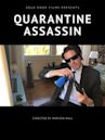 Quarantine Assassin