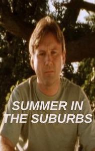 Summer in the Suburbs