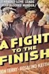 A Fight to the Finish (1937 film)