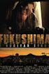 Fukushima: A Nuclear Story