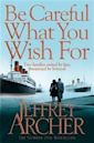 Be Careful What You Wish For (Archer novel)