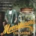 Moonshiners: Shiners on Shine