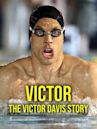 Victor: The Victor Davis Story