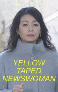 Yellow Taped Newswoman