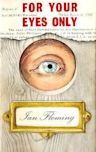 For Your Eyes Only (short story collection)