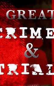 Great Crimes and Trials