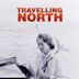 Travelling North (film)