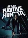 Akil the Fugitive Hunter