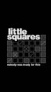 Little Squares - IMDb