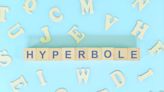 What's Hyperbole? These 55 Examples Will Explain It Perfectly