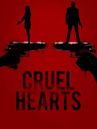 Cruel Hearts