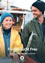 Fischer sucht Frau