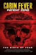 Cabin Fever 3: Patient Zero