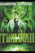 It Came From Outer Space II