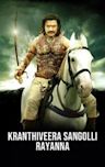 Krantiveera Sangolli Rayanna (2012 film)