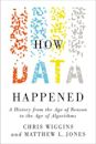 How Data Happened: A History from the Age of Reason to the Age of Algorithms