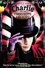 Charlie and the Chocolate Factory (film)