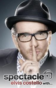Spectacle: Elvis Costello With ...
