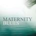 Maternity Blues